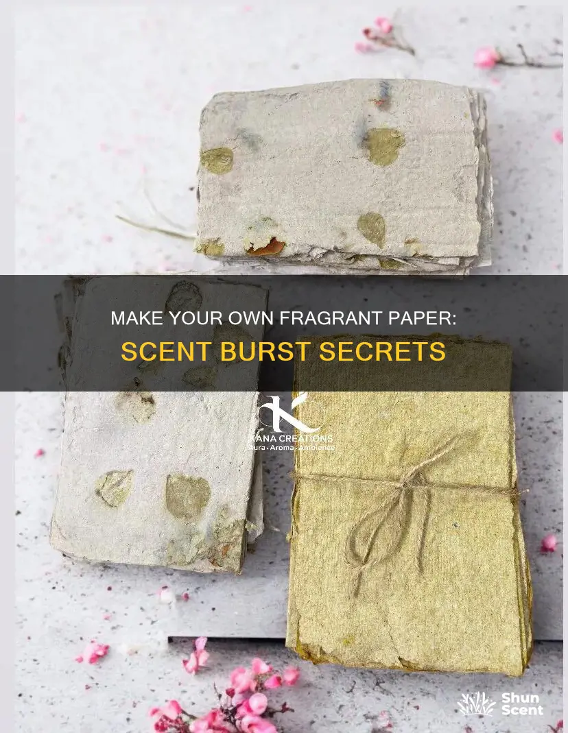 how to make fragranced paper sent bursts