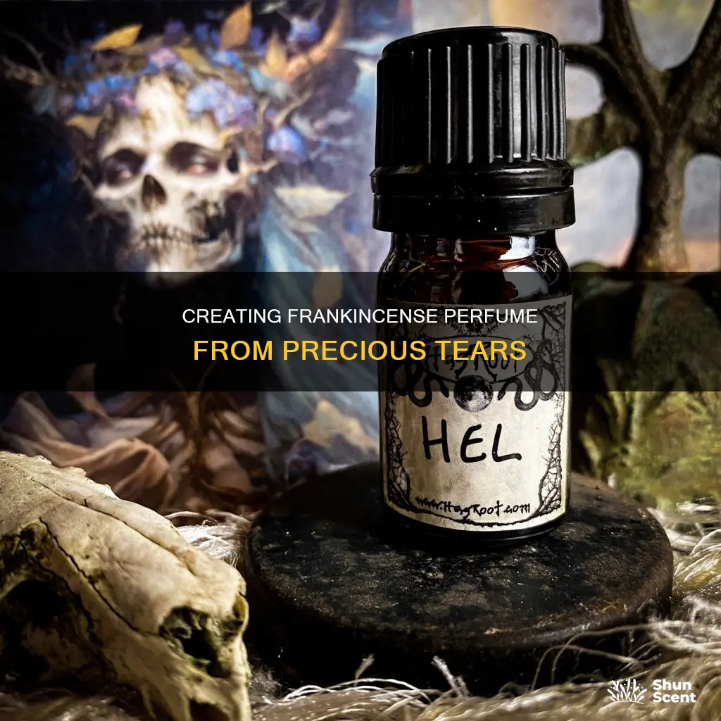 how to make frankincense perfume from tears