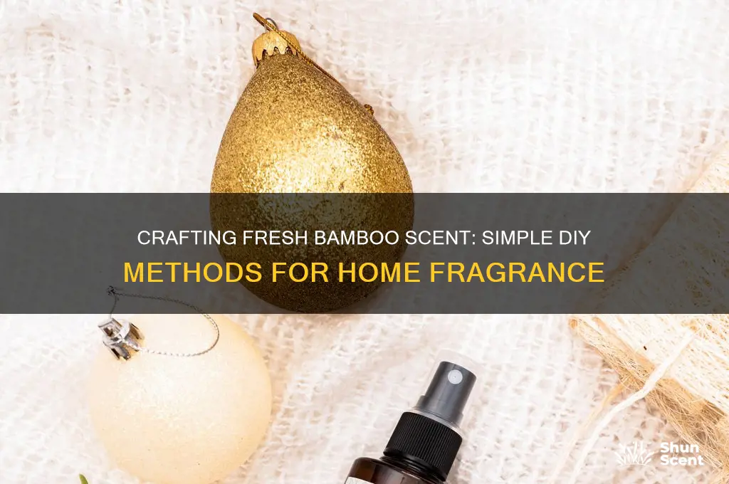 how to make fresh bamboo scent