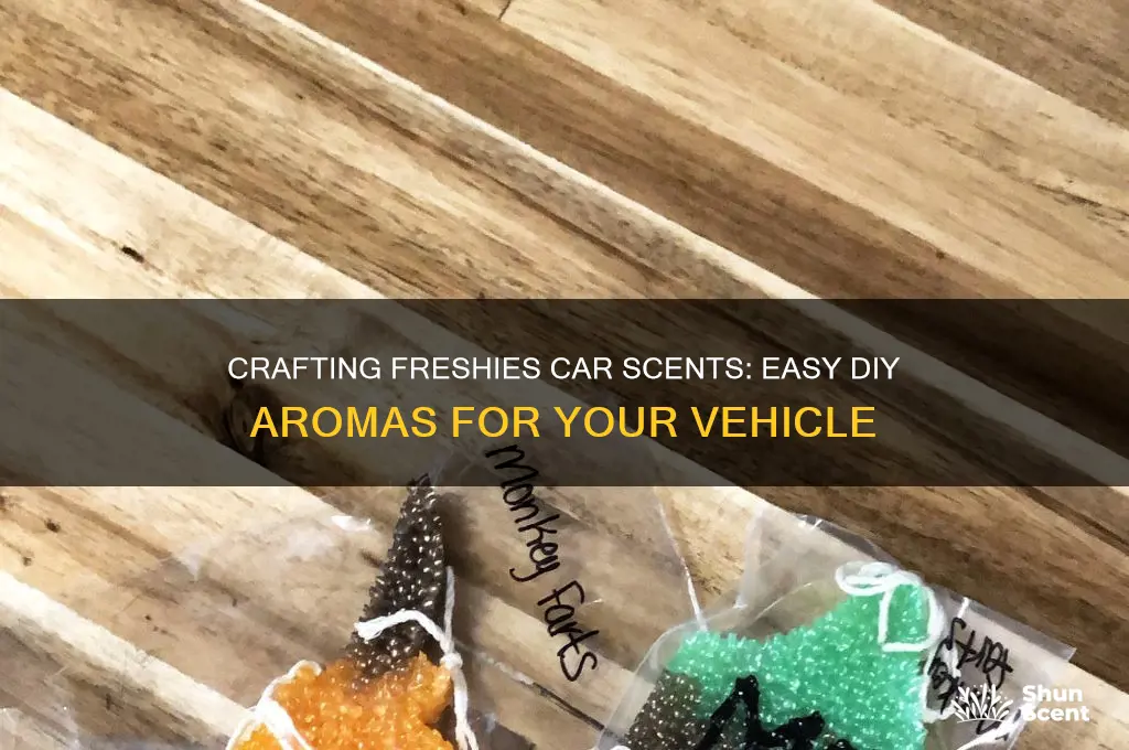 how to make freshies car scents