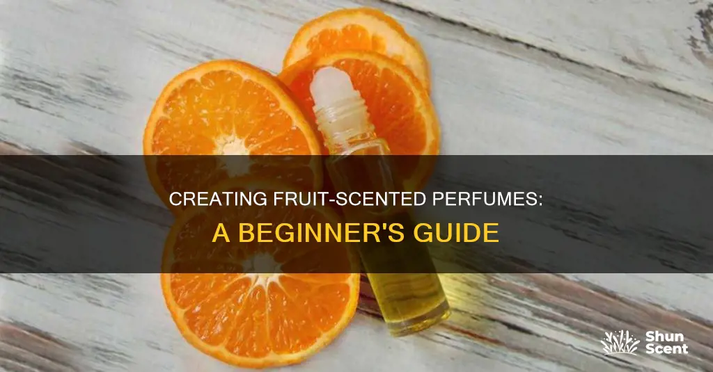 how to make fruit scented perfume