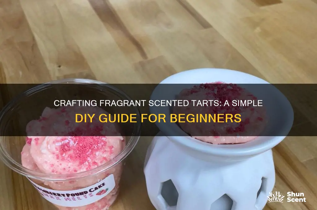 how to make gain scented tarts