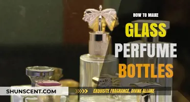 Creating Glass Perfume Bottles: A Step-by-Step Guide
