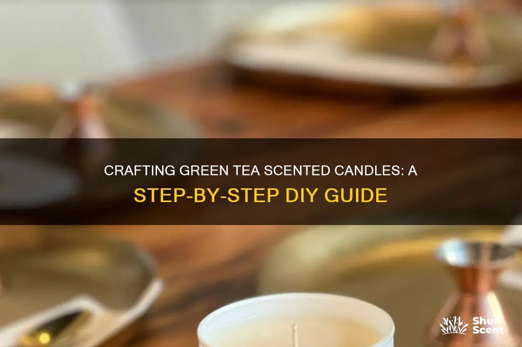 how to make green tea scented candles