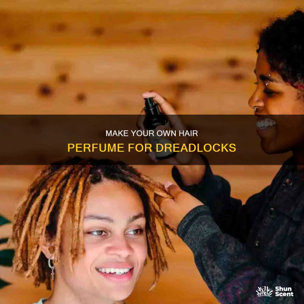 how to make hair perfume for dreadlocks