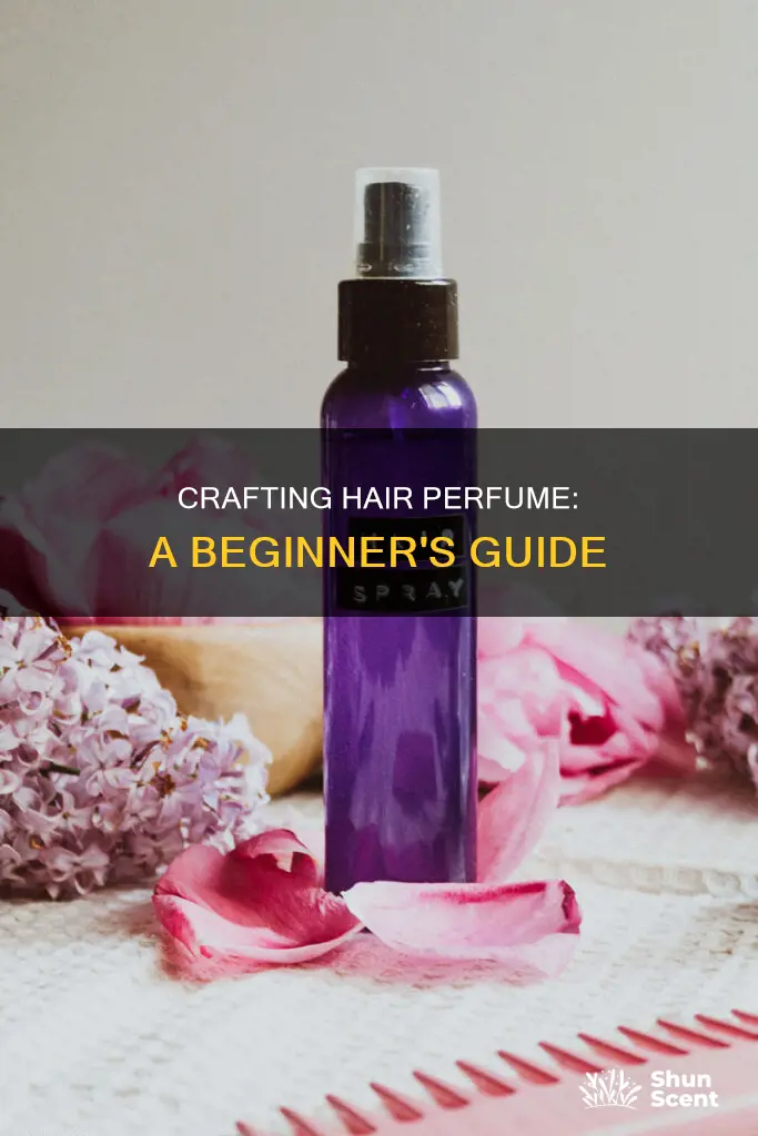how to make hair perfume