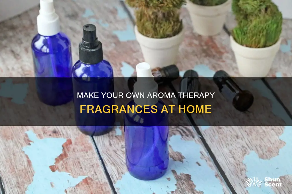 how to make home made aroma therapy fragrances