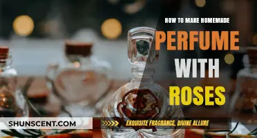 Creating Rose Perfumes at Home