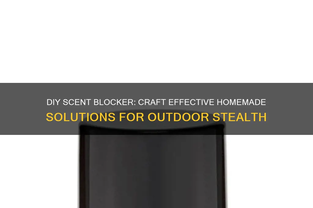 how to make homemade scent blocker