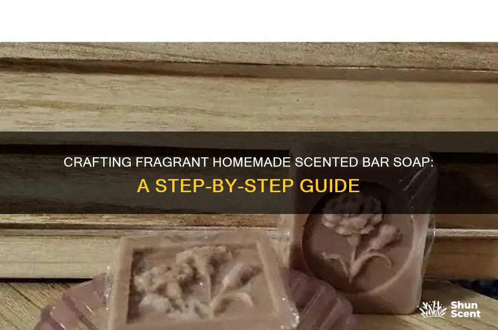 how to make homemade scented bar soap