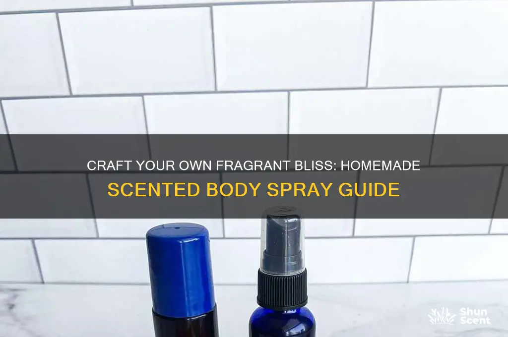 how to make homemade scented body spray