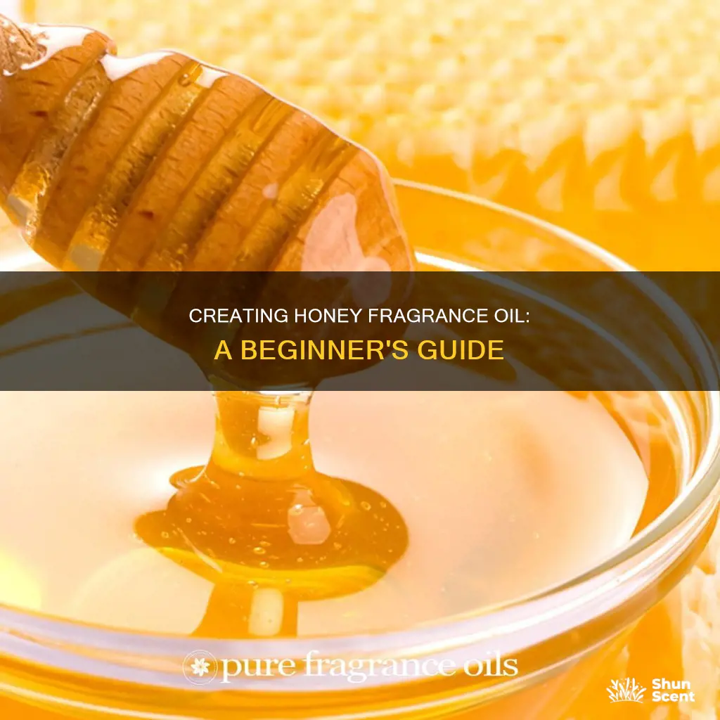 how to make honey fragrance oil