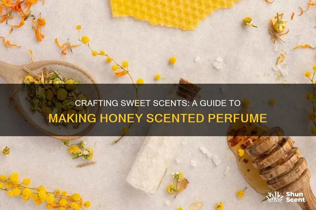 how to make honey scented perfume