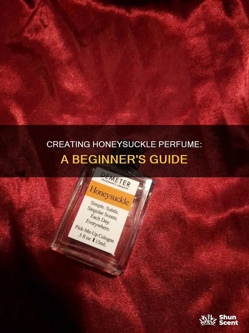 how to make honeysuckle perfume