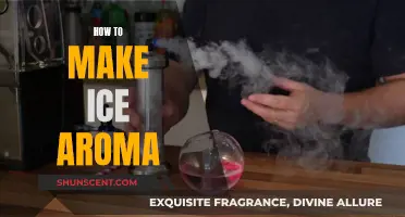 Creating Ice Aroma: A Step-by-Step Guide