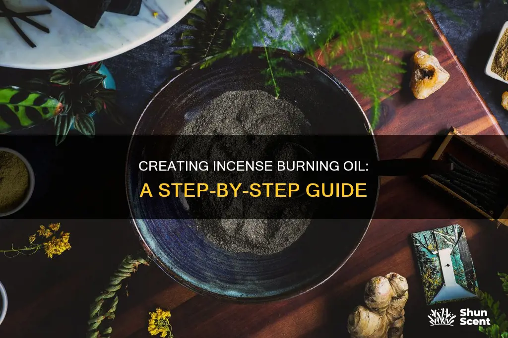 how to make incense burning oil