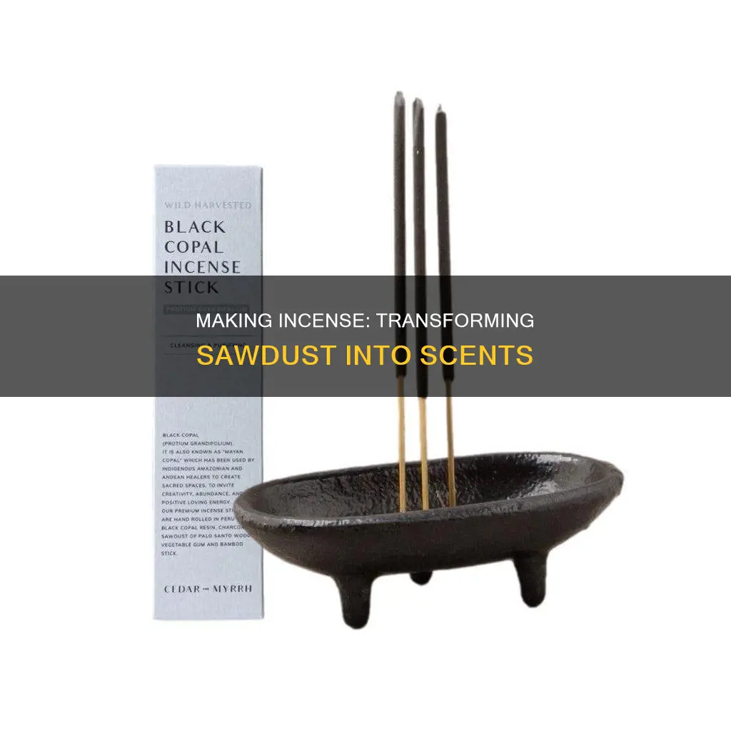 how to make incense from sawdust