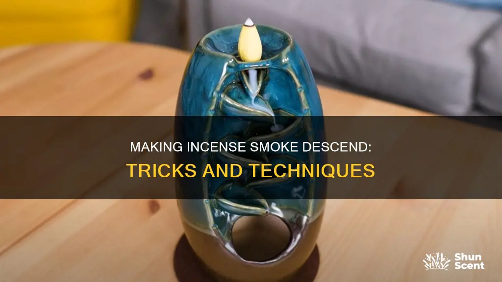 how to make incense smoke fall