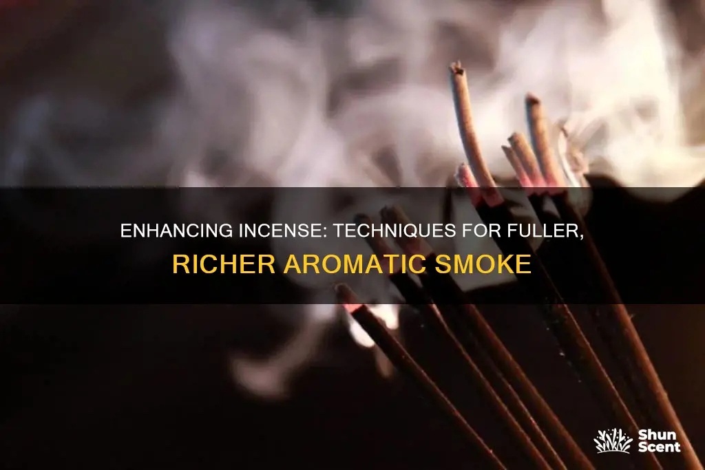 how to make incense smoke more