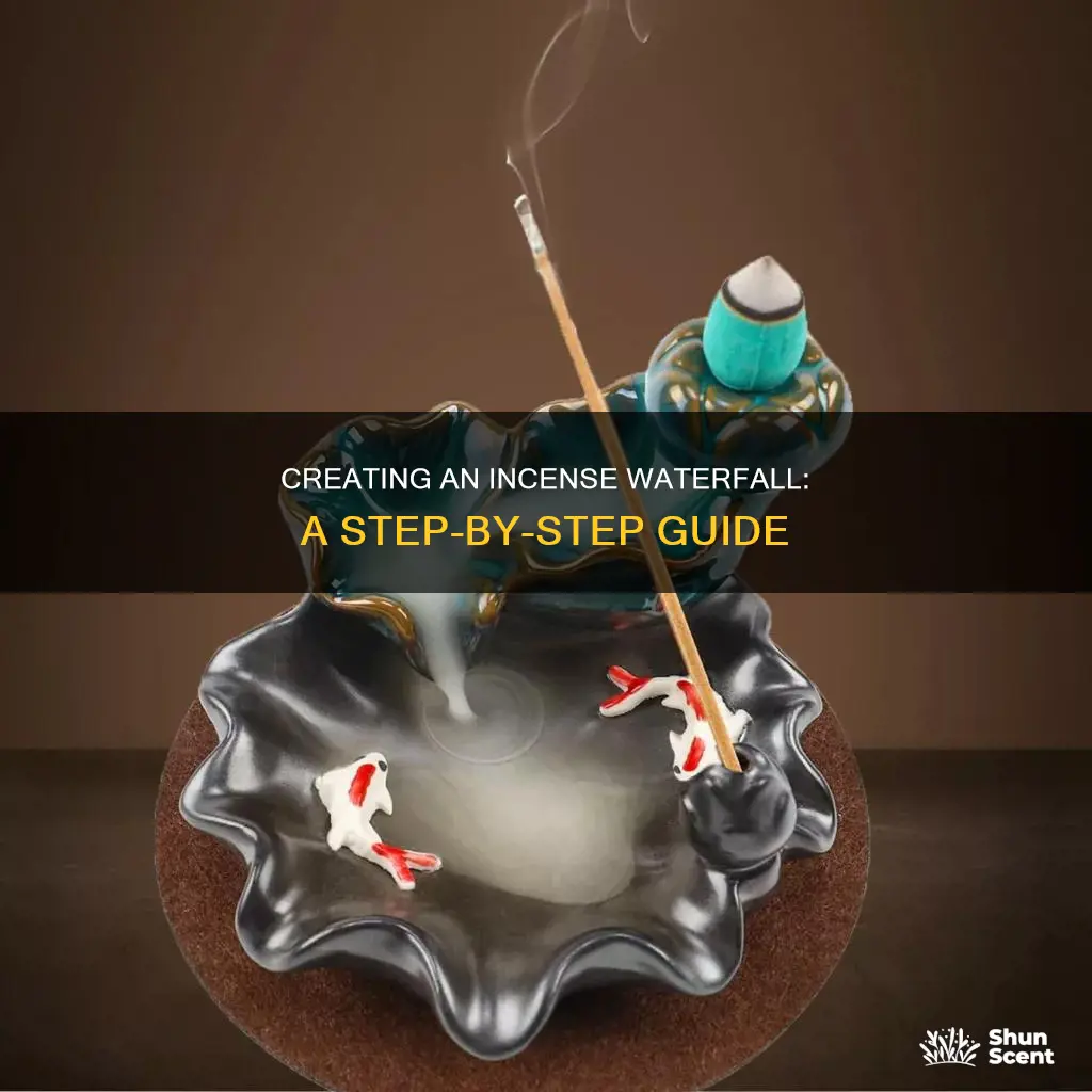 how to make incense waterfall