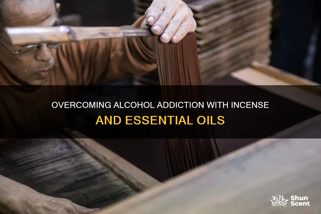 how to make incense with essential oils and alcohol addiction