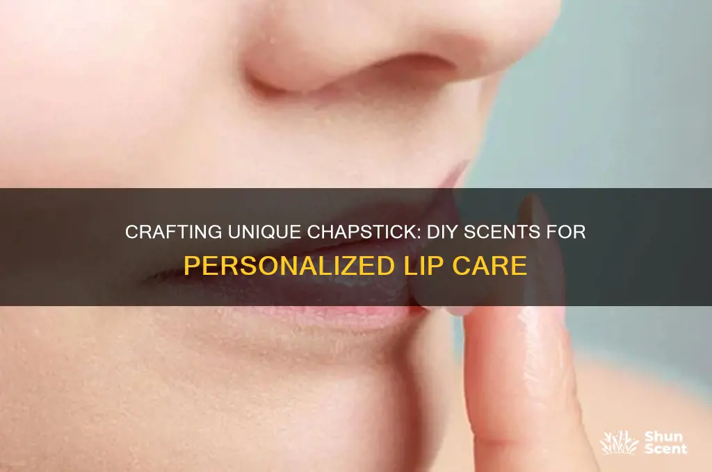 how to make individual chapshitck with different scents