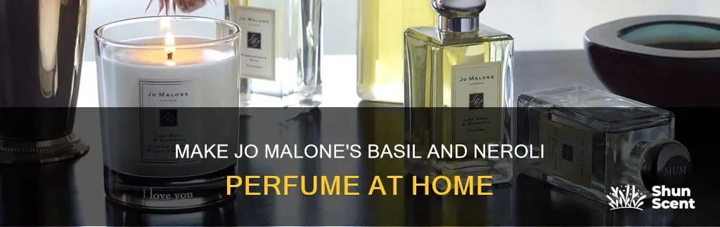 how to make jo malone basil and neroli faux perfume
