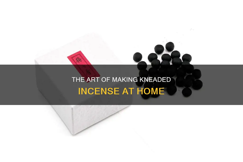 how to make kneaded incense