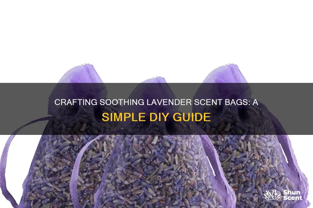 how to make lavender scent bags
