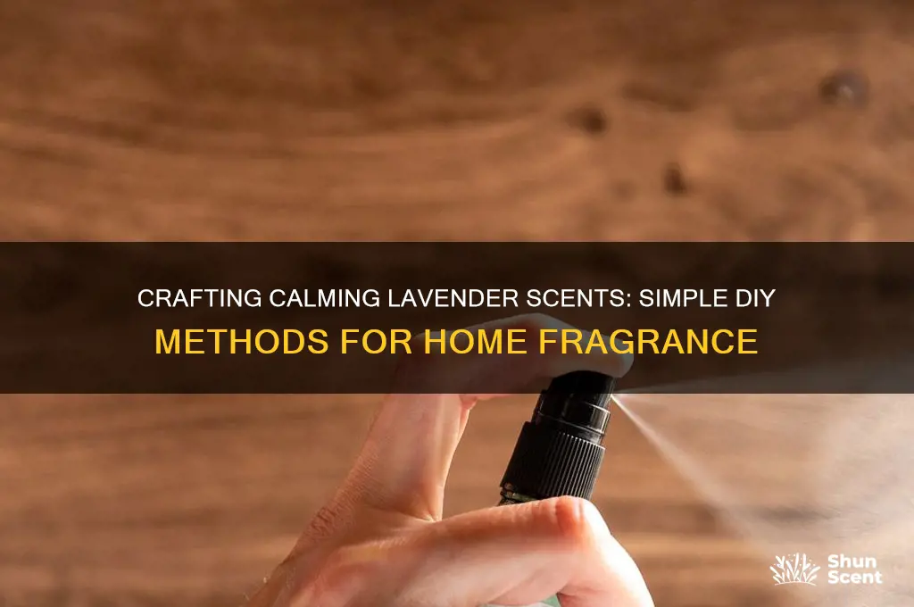 how to make lavender scent