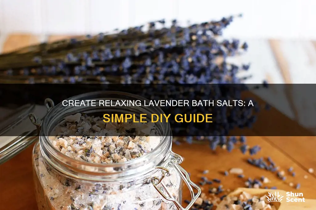 how to make lavender scented bath salts
