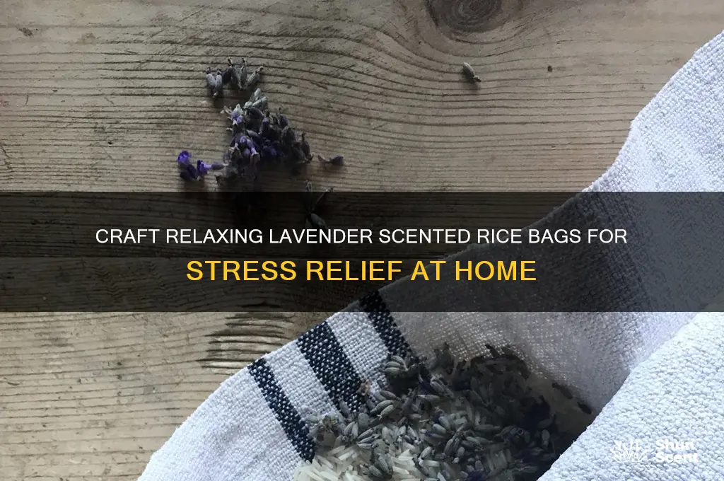 how to make lavender scented rice bags