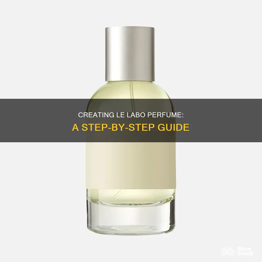 how to make le labo perfume