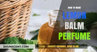Creating Lemon Balm Perfume at Home