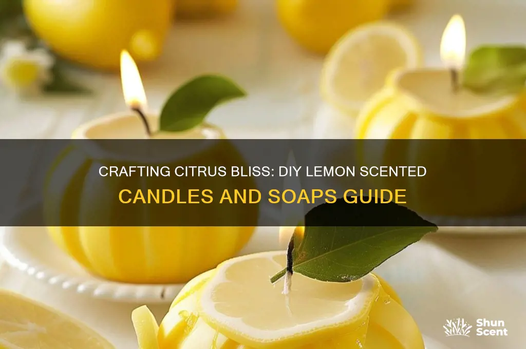 how to make lemon scented candles and soaps