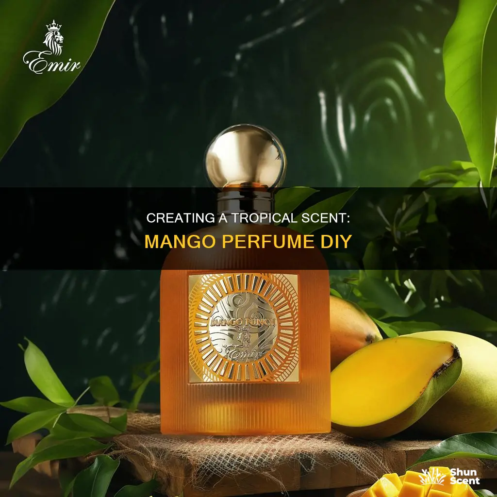 how to make mango perfume