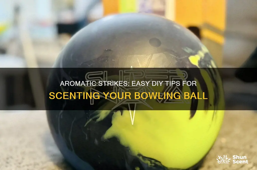 how to make my bowling ball scented