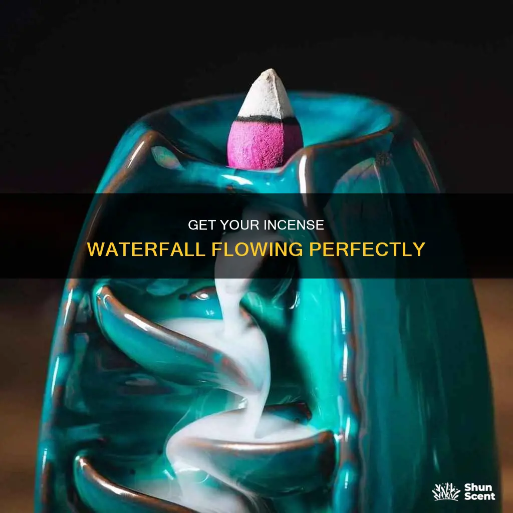 how to make my incense waterfall work
