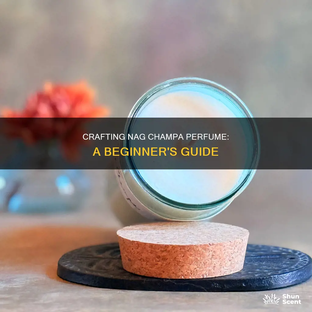 how to make nag champa perfume