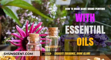 Creating Name-Brand Perfumes with Essential Oils