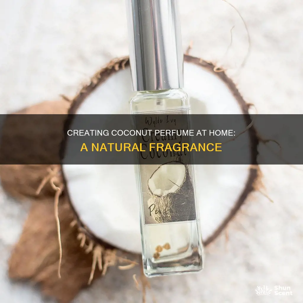 how to make natural coconut perfume
