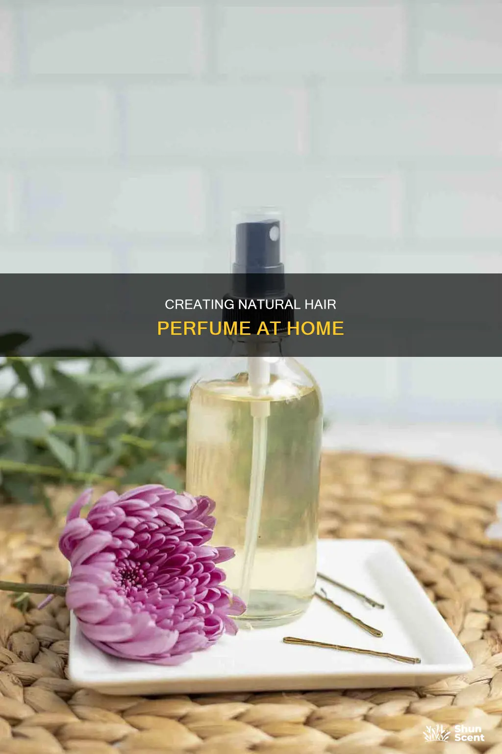 how to make natural hair perfume