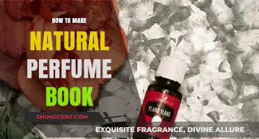 Creating Scents: A Guide to Natural Perfumes