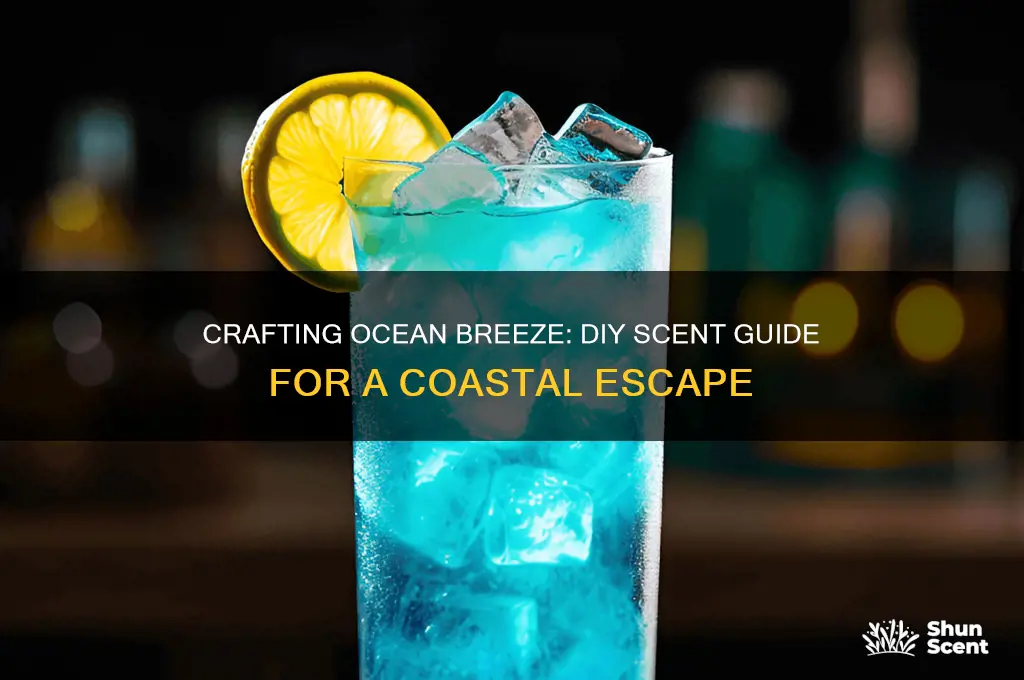 how to make ocean breeze scent