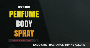 Creating Your Own Perfume Body Spray