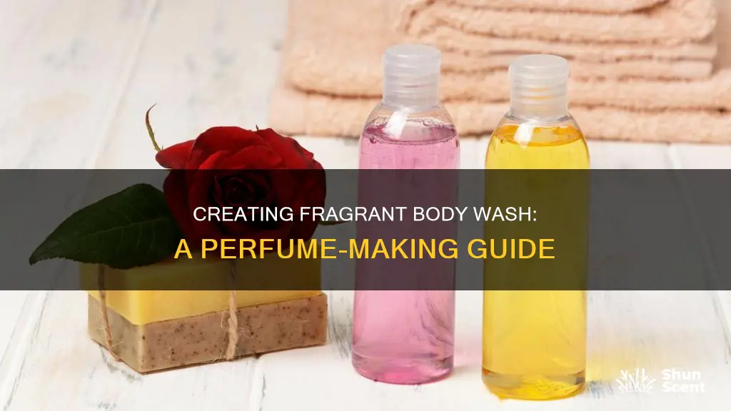 how to make perfume body wash
