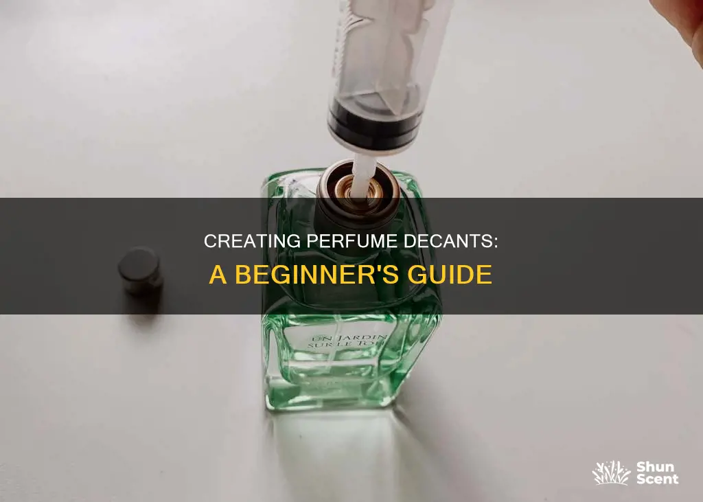 how to make perfume decants