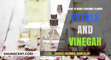 Crafting Perfume: Flower Petals and Vinegar