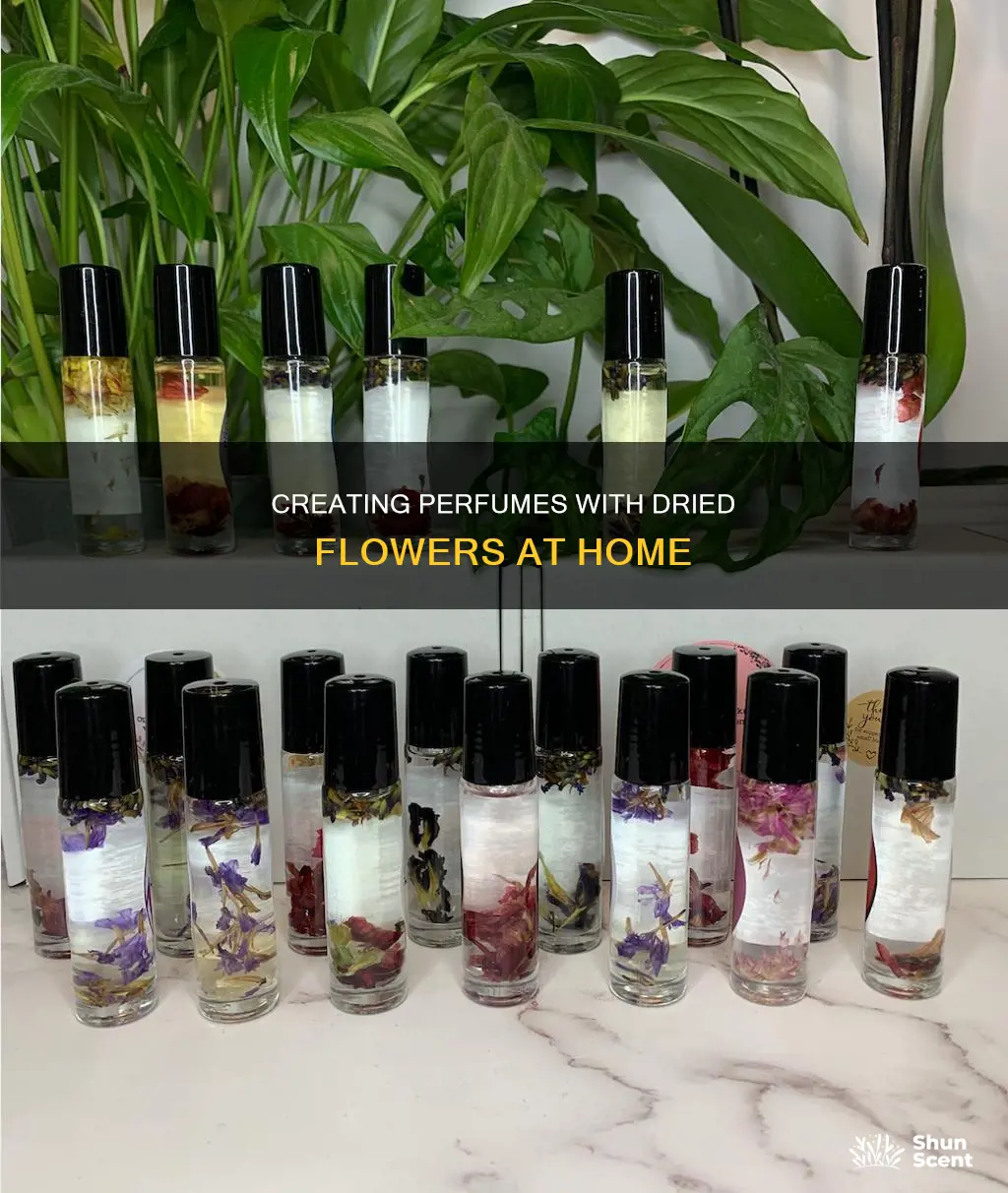 how to make perfume from dried flowers