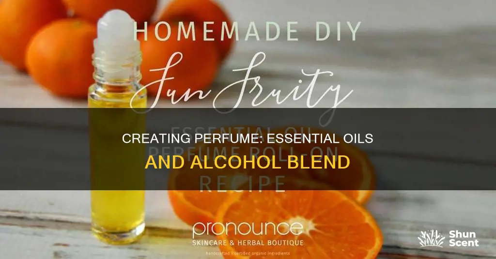 how to make perfume from essential oil and alcohol